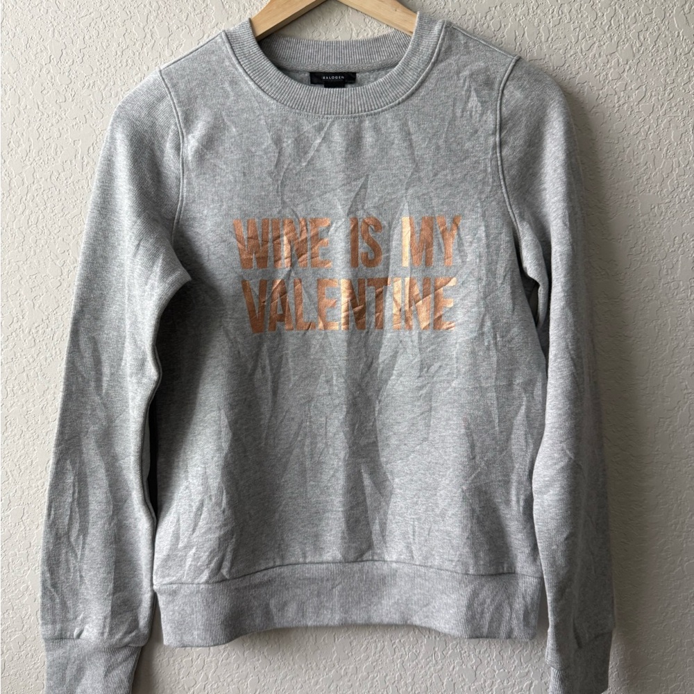 Halogen Gray "Wine is my Valentine" Sweatshirt